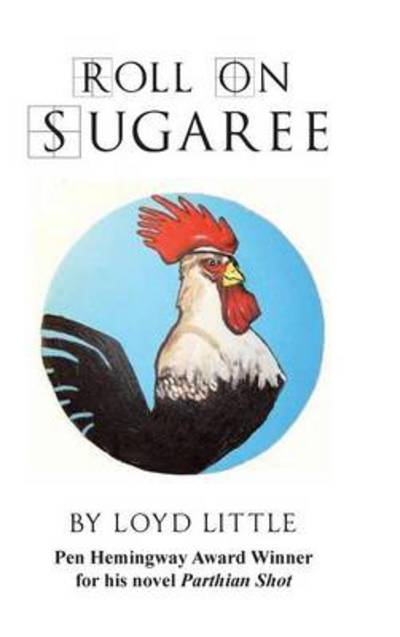 Cover for Loyd Little · Roll on Sugaree (Hardcover Book) (2013)