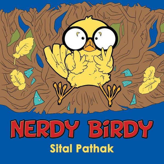 Cover for Sital Pathak · Nerdy Birdy (Paperback Book) (2014)