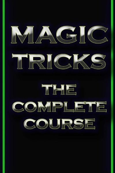Cover for Akshat Agrawal · Magic Tricks : the Complete Course (Pocketbok) (2013)