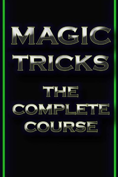 Cover for Akshat Agrawal · Magic Tricks : the Complete Course (Paperback Book) (2013)