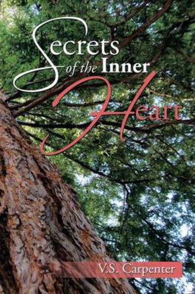 Cover for V S Carpenter · Secrets of the Inner Heart (Pocketbok) (2014)