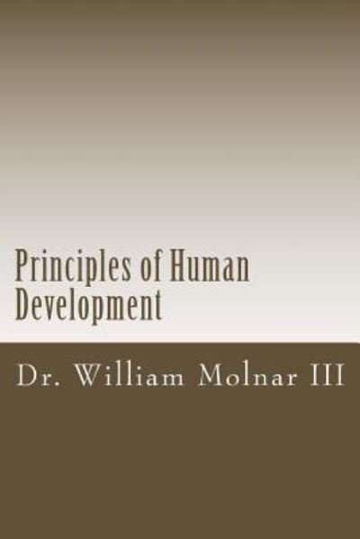 Cover for Molnar, William, III · Principles of Human Development (Taschenbuch) (2013)