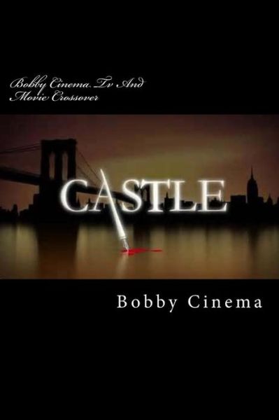 Cover for Bobby Cinema · Bobby Cinema TV and Movie Crossover: English (Paperback Book) (2014)