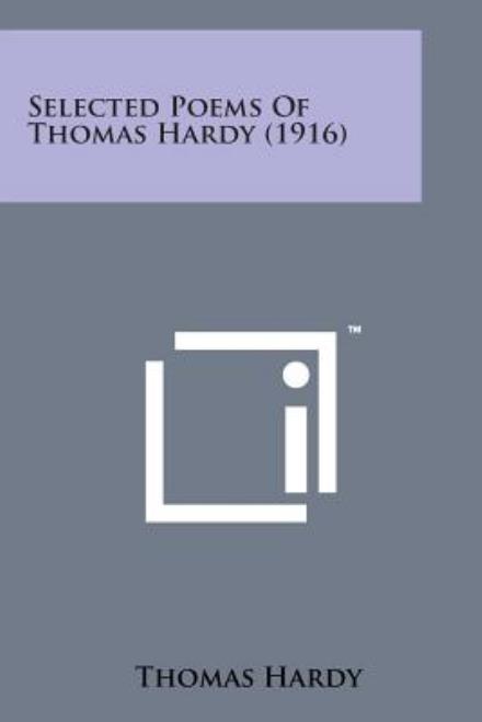 Cover for Hardy, Thomas, Defendant · Selected Poems of Thomas Hardy (1916) (Paperback Book) (2014)