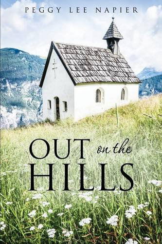 Cover for Peggy Lee Napier · Out on the Hills (Paperback Bog) (2014)