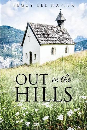 Cover for Peggy Lee Napier · Out on the Hills (Paperback Book) (2014)