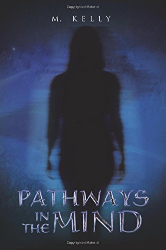 Cover for M. Kelly · Pathways in the Mind (Paperback Book) (2014)
