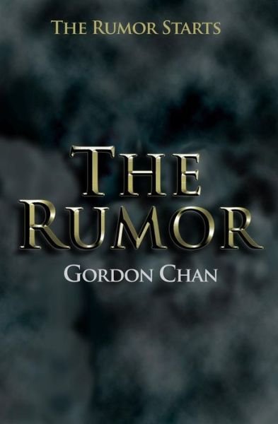 Cover for Gordon Chan · The Rumor (Paperback Book) (2014)