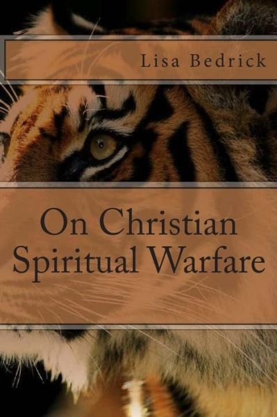 Cover for Lisa Bedrick · On Christian Spiritual Warfare (Pocketbok) (2014)