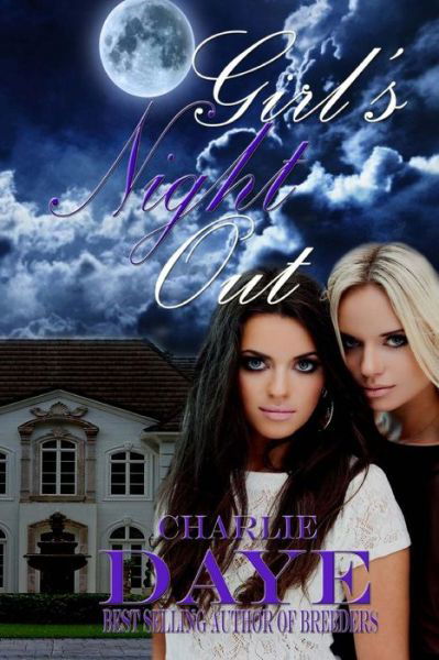 Cover for Charlie Daye · Girl's Night Out (Paperback Book) (2014)