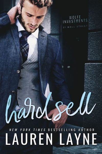 Cover for Lauren Layne · Hard Sell - 21 Wall Street (Pocketbok) (2018)
