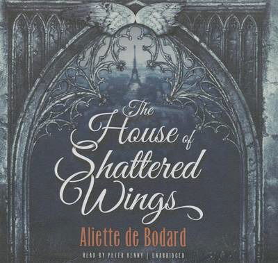 Cover for Aliette De Bodard · The House of Shattered Wings (CD) (2015)