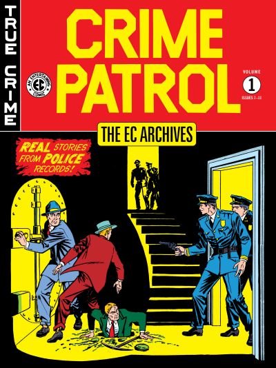 Cover for Al Feldstein · The Ec Archives: Crime Patrol Volume 1 (Innbunden bok) (2022)
