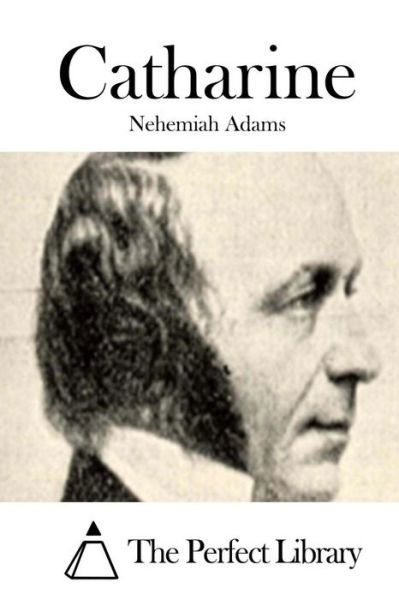 Cover for Nehemiah Adams · Catharine (Paperback Book) (2015)
