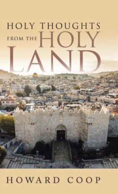 Cover for Howard Coop · Holy Thoughts from the Holy Land (Hardcover Book) (2017)