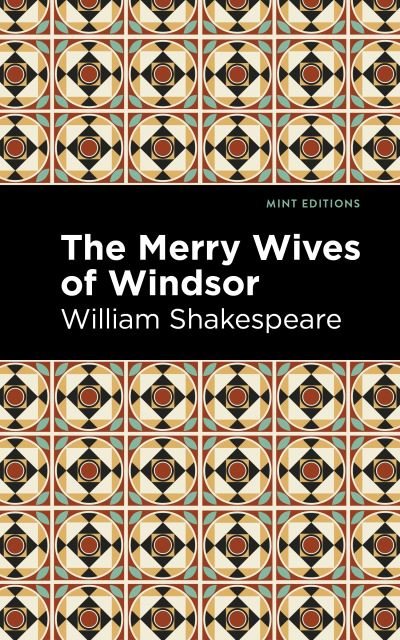 Cover for William Shakespeare · The Merry Wives of Windsor - Mint Editions (Paperback Bog) (2022)