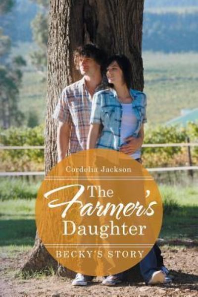 Cover for Cordelia Jackson · The Farmer's Daughter (Paperback Book) (2015)