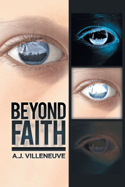 Cover for A J Villeneuve · Beyond Faith (Paperback Book) (2016)