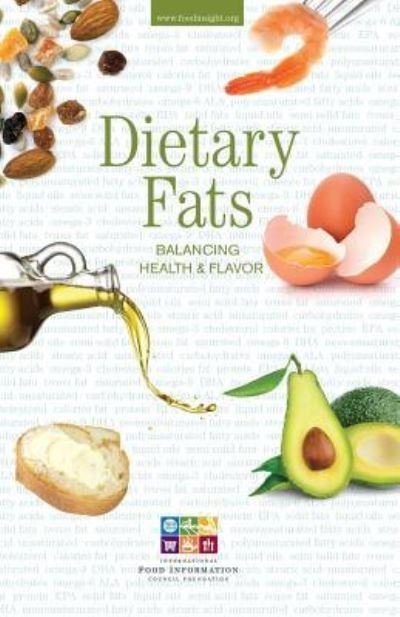 Cover for Ific Foundation · Dietary Fats (Taschenbuch) (2015)