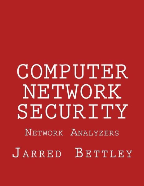 Cover for Jarred Bettley · Computer Network Security (Paperback Book) (2015)