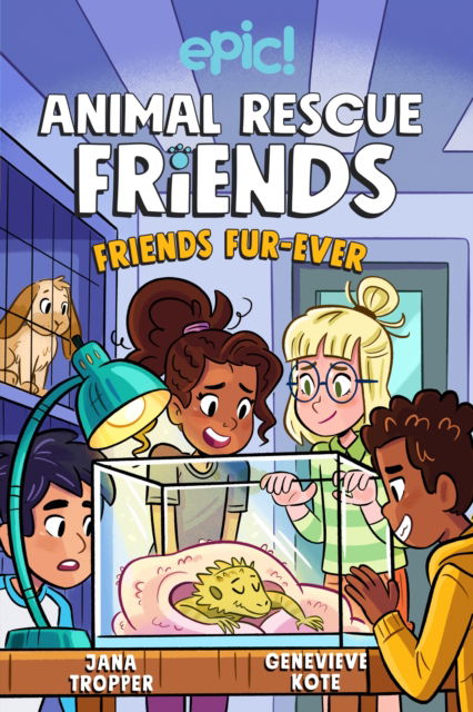 Cover for Jana Tropper · Animal Rescue Friends: Friends Fur-ever - Animal Rescue Friends (Paperback Book) (2022)