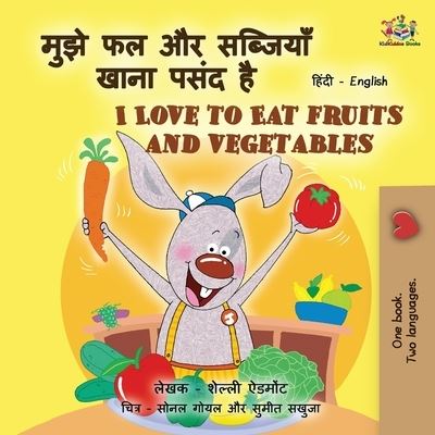 I Love to Eat Fruits and Vegetables (Hindi English Bilingual Books for Kids) - Hindi English Bilingual Collection - Shelley Admont - Books - Kidkiddos Books Ltd. - 9781525951848 - March 4, 2021