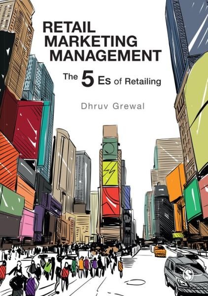 Cover for Grewal, Dhruv (Babson College, USA) · Retail Marketing Management: The 5 Es of Retailing (Innbunden bok) (2018)