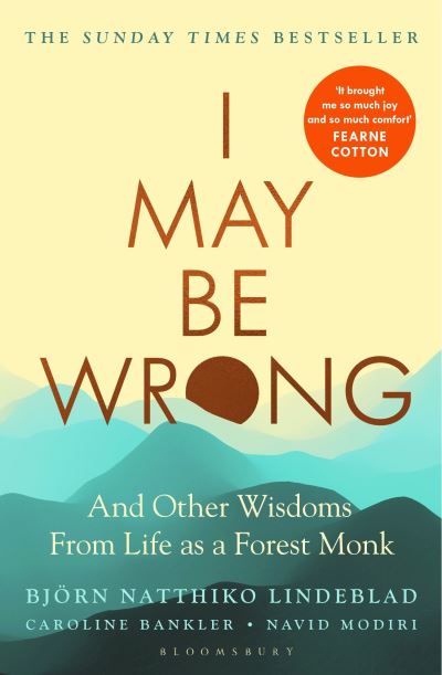 Cover for Bjorn Natthiko Lindeblad · I May Be Wrong: The Sunday Times Bestseller (Paperback Bog) (2023)