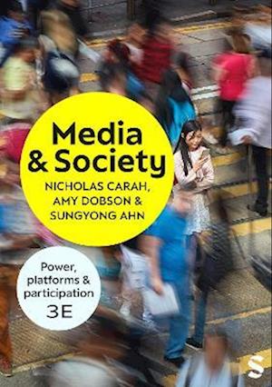 Cover for Nicholas Carah · Media and Society: Power, Platforms, and Participation (Hardcover Book) [3 Revised edition] (2025)