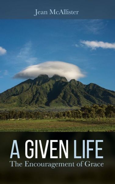 Cover for Jean McAllister · Given Life (Book) (2017)