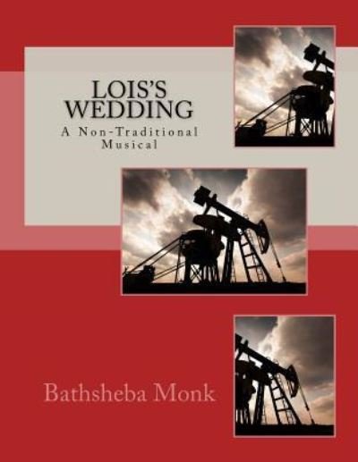 Cover for Bathsheba Monk · Lois's Wedding (Paperback Book) (2016)