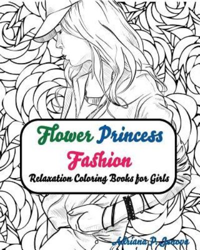 Cover for Coloring Books for Girls · Fashion Flower Princess Coloring Books for Girls Relaxation (Paperback Book) (2016)