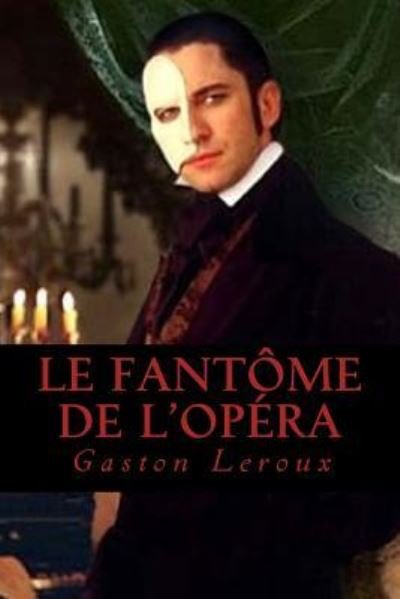 Cover for Gaston Leroux · Le Fantome de l Opera (Paperback Book) (2016)