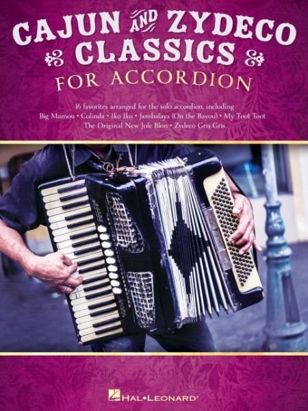 Cover for Hal Leonard Corp. Staff · Cajun and Zydeco Classics for Accordion (Book) (2020)