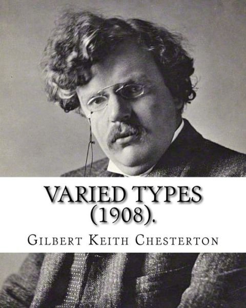 Cover for G K Chesterton · Varied Types (1908). By (Pocketbok) (2017)
