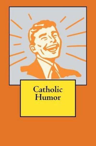 Cover for Vu Tran · Catholic Humor (Pocketbok) (2017)