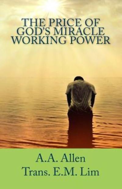Cover for A A Allen · The Price of God's Miracle Working Power (Paperback Book) (2017)