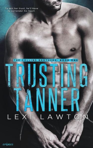 Cover for Lexi Lawton · Trusting Tanner (Paperback Bog) (2017)