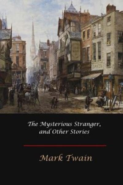 Cover for Mark Twain · The Mysterious Stranger, and Other Stories (Taschenbuch) (2017)