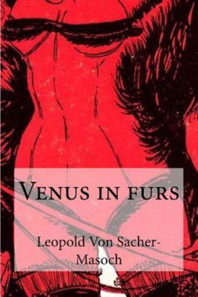 Cover for Leopold von Sacher-Masoch · Venus in furs (Paperback Book) (2017)