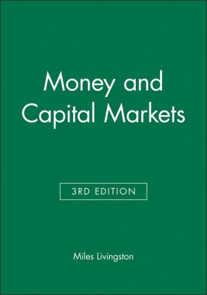 Cover for Livingston, Miles (University of Florida) · Money and Capital Markets (Paperback Book) (1996)