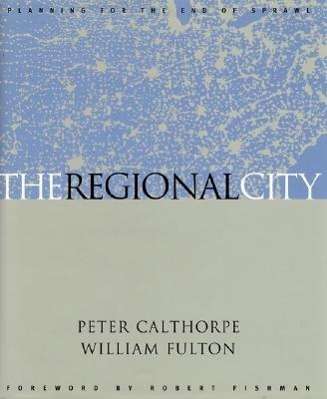 Cover for Peter Calthorpe · The Regional City (Paperback Book) [2nd None edition] (2001)