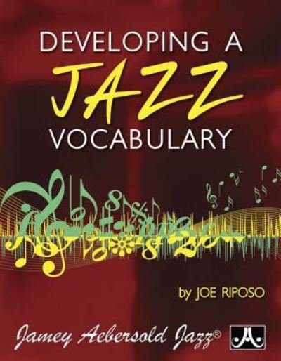 Cover for Joe Riposo · Developing a Jazz Vocabulary (Book) (2015)