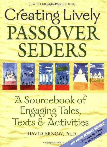 Cover for David Arnow · Creating Lively Passover Seders: A Sourcebook of Engaging Tales, Texts &amp; Activities (Pocketbok) (2004)