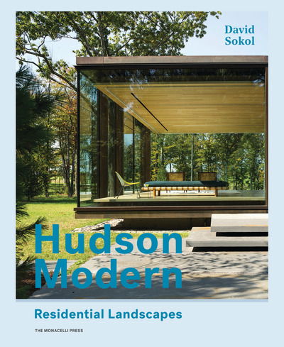 Cover for David Sokol · Hudson Modern: Residential Landscapes (Hardcover Book) (2018)