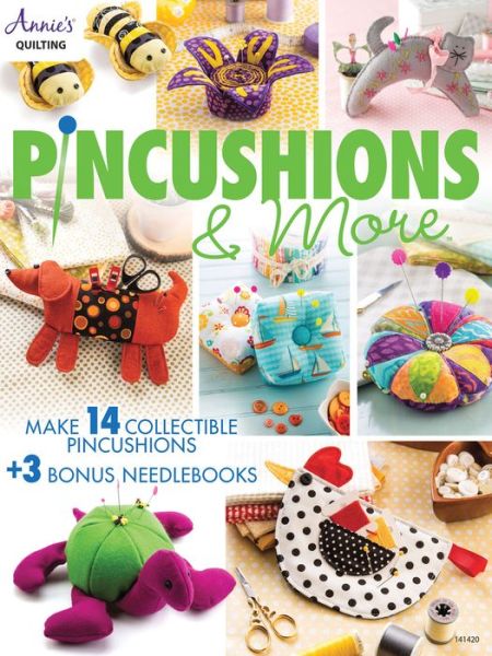 Cover for Annie's Quilting · Pincushions &amp; More: 17 Fun Filled Projects (Paperback Book) (2018)