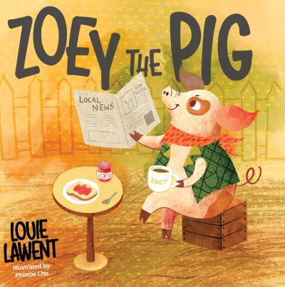 Cover for Louie Lawent · Zoey the Pig (Hardcover Book) (2022)