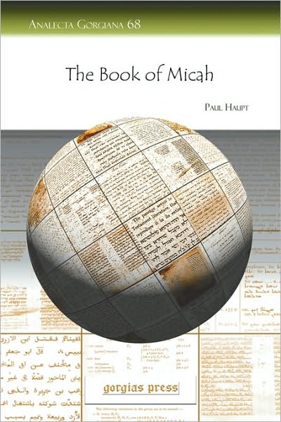 Cover for Paul Haupt · The Book of Micah: Translation, Commentary, Notes and Edited Text - Analecta Gorgiana (Paperback Book) (2008)