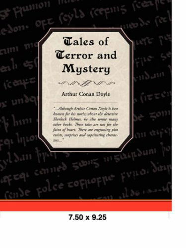 Tales of Terror and Mystery - Arthur Conan Doyle - Bøger - Book Jungle - 9781605972848 - 13. marts 2008