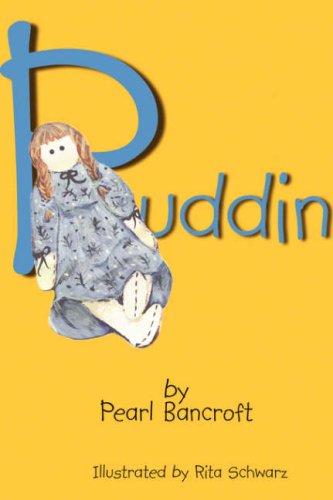 Cover for Pearl Bancroft · Puddin (Hardcover Book) (2008)